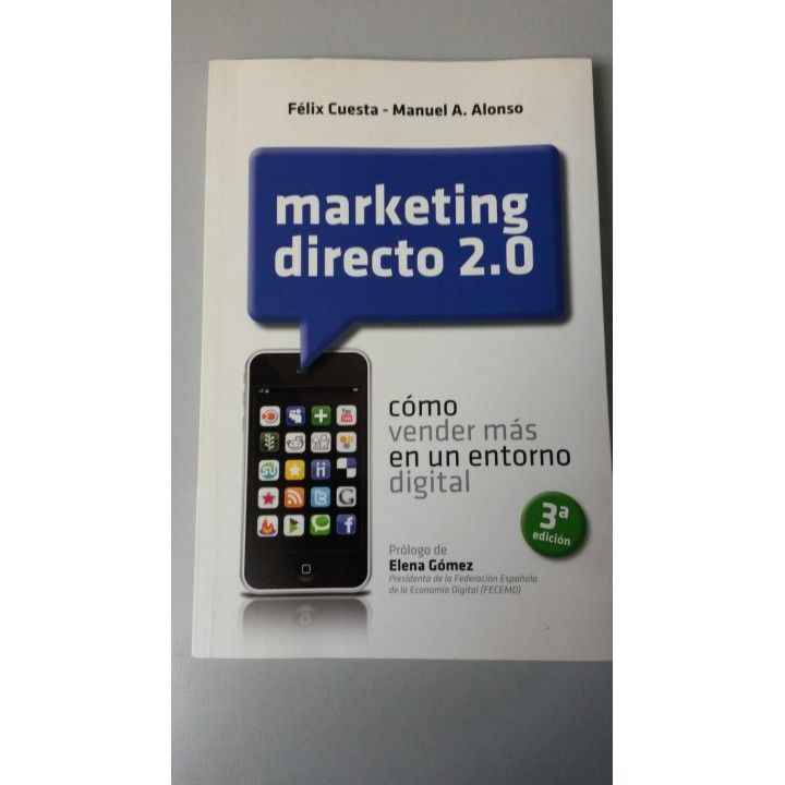 Marketing directo 2.0: como vender mas en un entorno digital